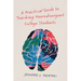 A Practical Guide to Teaching Neurodivergent College Students