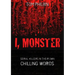 I, Monster: Serial Killers in Their Own Chilling Words
