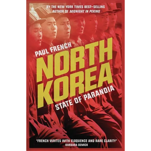 North Korea: State of Paranoia