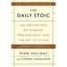 The Daily Stoic: 366 Meditations on Wisdom, Perseverance, and the Art of Living