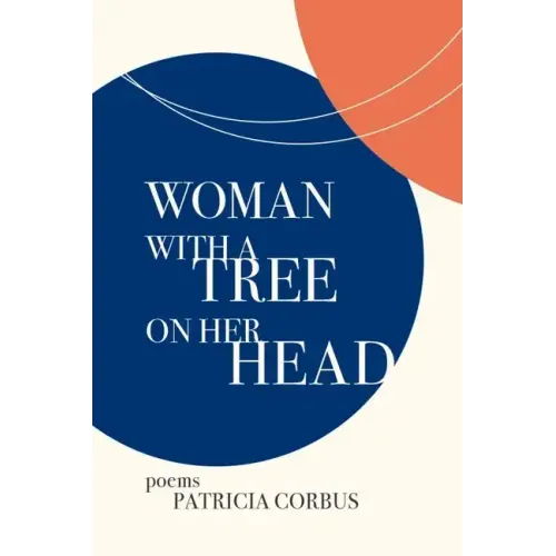 Woman with a Tree on Her Head: Poems