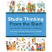 Studio Thinking from the Start: The K-8 Art Educator's Handbook