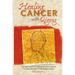 Healing Cancer with Qigong: One man's search for healing and love in curing his cancer with complementary therapy