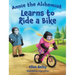 Annie the Alchemist Learns to Ride a Bike