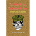 The Older We Get, the Better We Were - More Marine Corps Sea Stories and Politically Incorrect Common Sense