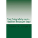 Trout Fishing in Butte America: And Other Montana Love Songs
