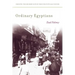 Ordinary Egyptians: Creating the Modern Nation Through Popular Culture