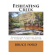 Fisheating Creek: Preserving A Special Place In Florida's Final Frontier