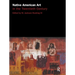 Native American Art in the Twentieth Century: Makers, Meanings, Histories