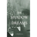 The Shadow Dreams