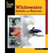 Whitewater Safety and Rescue