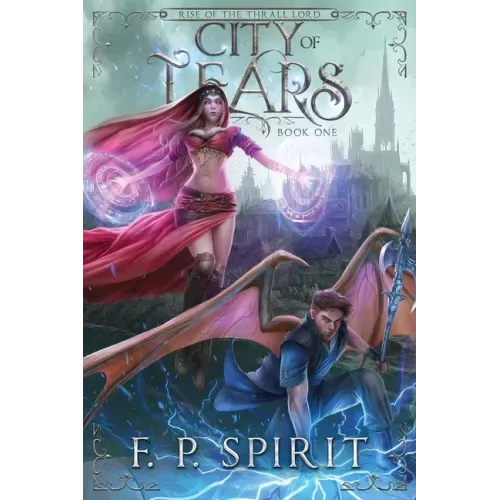 City of Tears (Rise of the Thrall Lord Book One)