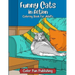 Funny Cats in Action: An Adult Coloring Book that Makes Every Cat Lover Smile