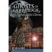 Ghosts of Cambridge:: Haunts of Harvard Square and Beyond