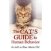 The Cat's Guide to Human Behavior