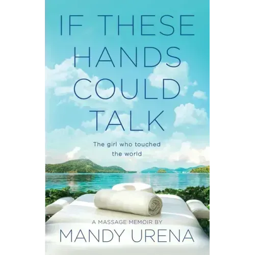 If These Hands Could Talk: The Girl Who Touched the World