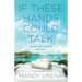 If These Hands Could Talk: The Girl Who Touched the World