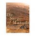 The Siege of Masada: The History and Legacy of the Battle that Ended the First Jewish-Roman War