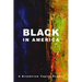 Black in America: A Broadview Topics Reader