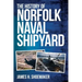 The History of Norfolk Naval Shipyard