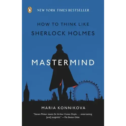 Mastermind: How to Think Like Sherlock Holmes