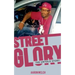 Street Glory: The Untold Story