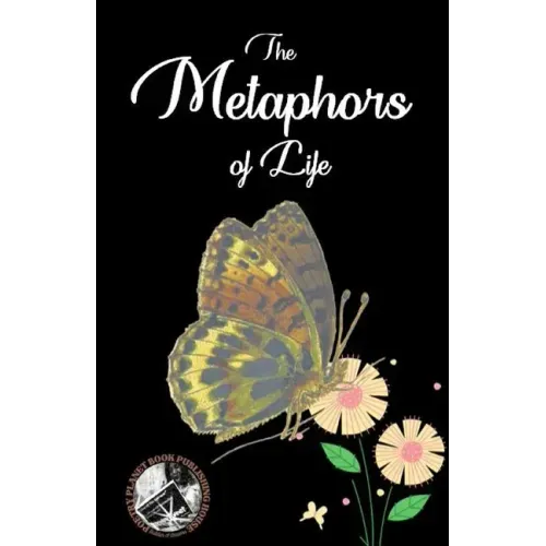 The Metaphors Of Life
