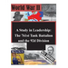 A Study in Leadership: The 761st Tank Battalion and the 92d Division