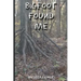 Bigfoot Found Me