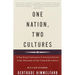 One Nation, Two Cultures: A Searching Examination of American Society in the Aftermath of Our Cultural Revolution