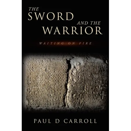 The Sword and the Warrior: Waiting on Fire