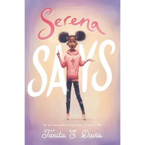 Serena Says