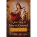 A Journey to Mount Carmel: A Nine-Day Preparation for Investiture in the Brown Scapular of Our Lady