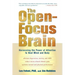The Open-Focus Brain: Harnessing the Power of Attention to Heal Mind and Body