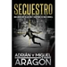 Secuestro: Una aventura de acción y suspense