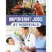 Important Jobs at Hospitals