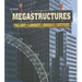 Megastructures: Tallest, Longest, Biggest, Deepest
