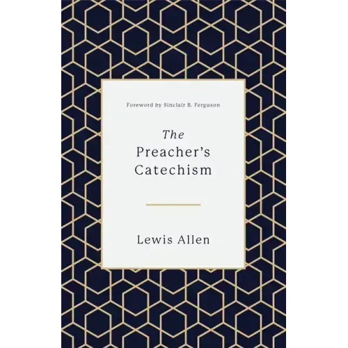 The Preacher's Catechism