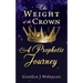 The Weight of the Crown A Prophetic Journey