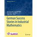 German Success Stories in Industrial Mathematics