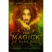 The Magick of Dark Root