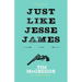 Just Like Jesse James