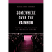 Somewhere Over the Rainbow: Wonder and Religion in American Cinema