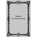 Manual for Interior Souls: A Collection of Unpublished Writings