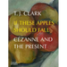 If These Apples Should Fall: Cézanne and the Present
