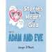 Stories from the Heart of God, Adam and Eve