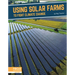 Using Solar Farms to Fight Climate Change