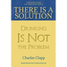 There is a Solution: Drinking Is Not the Problem