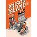 Prison Island: A Graphic Memoir