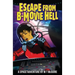Escape From B-Movie Hell
